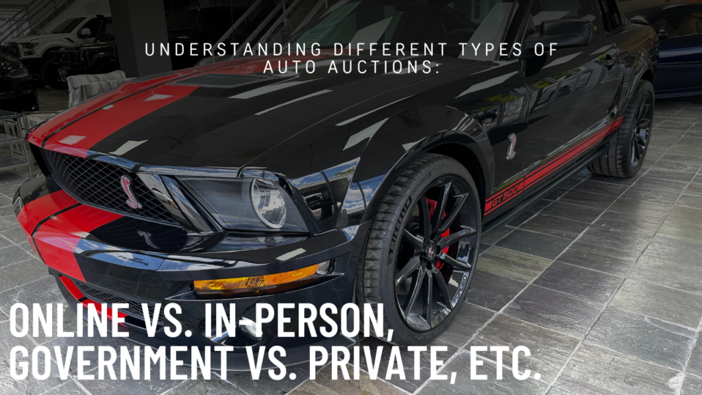 Understanding Different Types of Auto Auctions:
